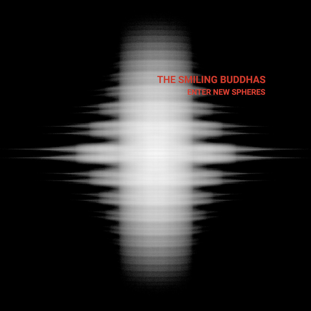 The Smiling Buddhas "Enter New Spheres" CDR/Digital/K7 