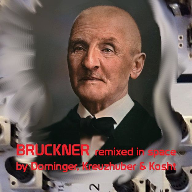 Postcard of Bruckner Remixed In Space